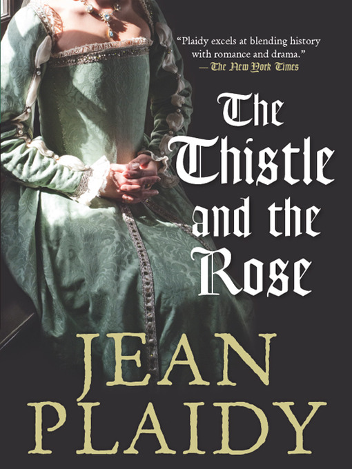 Title details for The Thistle and the Rose by Jean Plaidy - Wait list